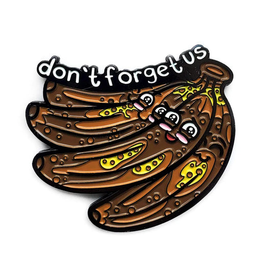 Kolorspun "Don't Forget Us" Bananas Pin