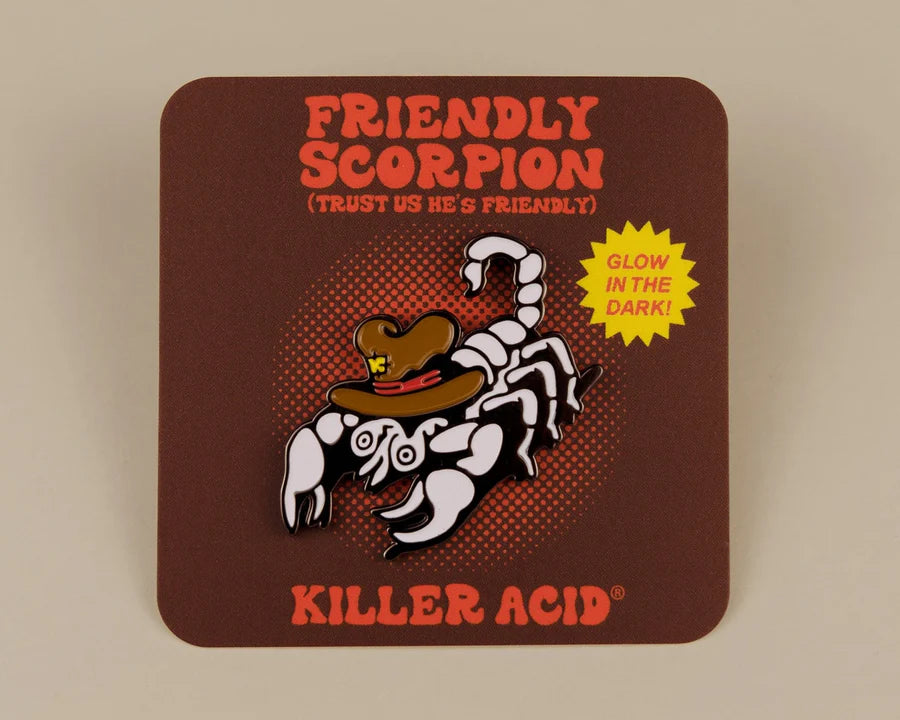 Killer Acid Friendly Scorpion Pin