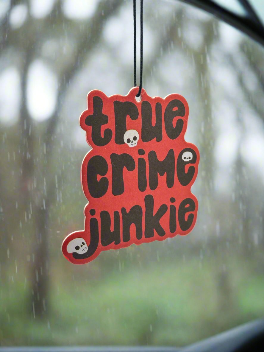 True Crime Junkie | Air Freshener