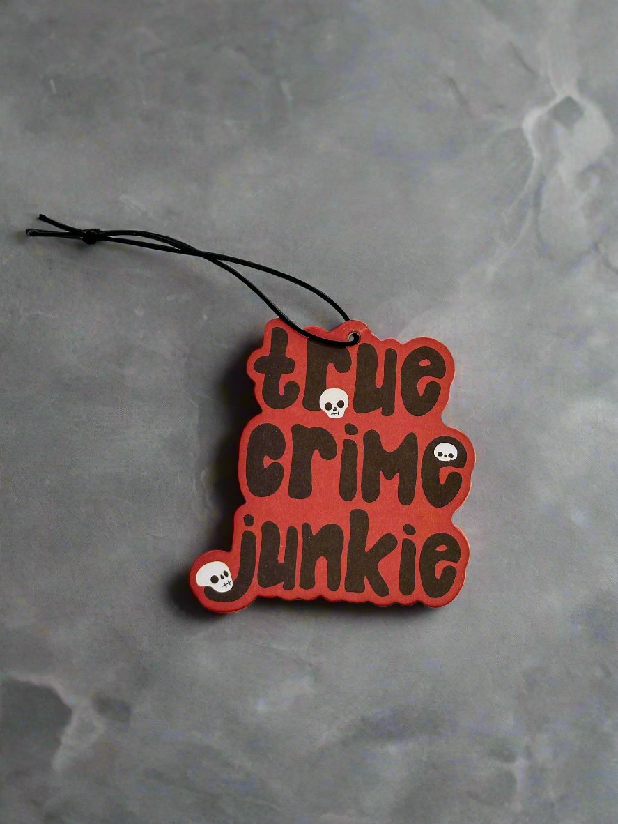 True Crime Junkie | Air Freshener