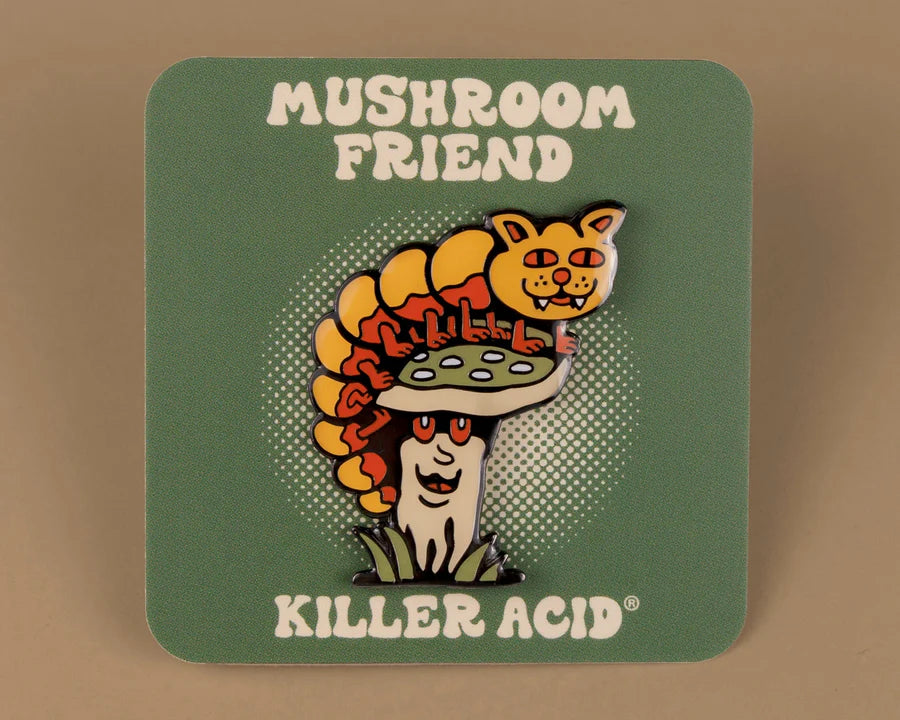 Killer Acid Mushroom Friend Pin