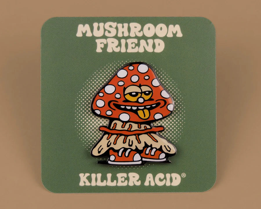 Killer Acid Mushroom Friend Pin